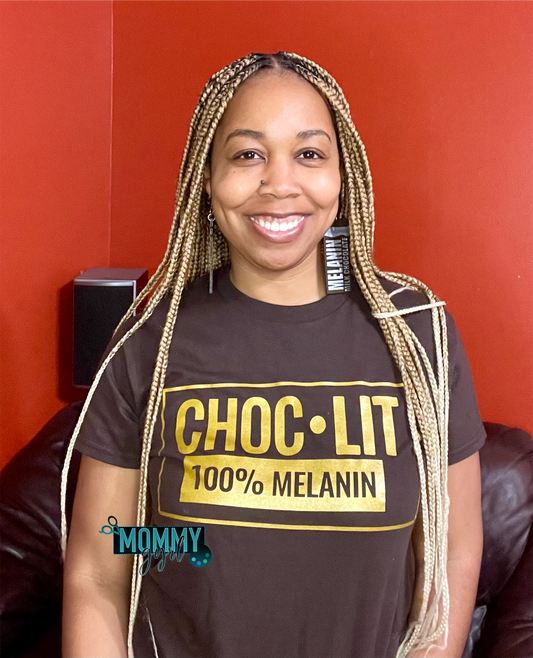 ChocLit Melanin Shirt