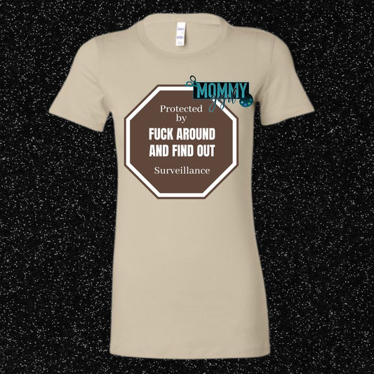 F Around and Find Out Shirt